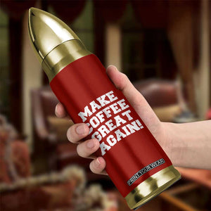 Funny Trump Bullet Tumbler Make Coffee Great Again Coffee Mugs Gifts TB10 Print Your Wear