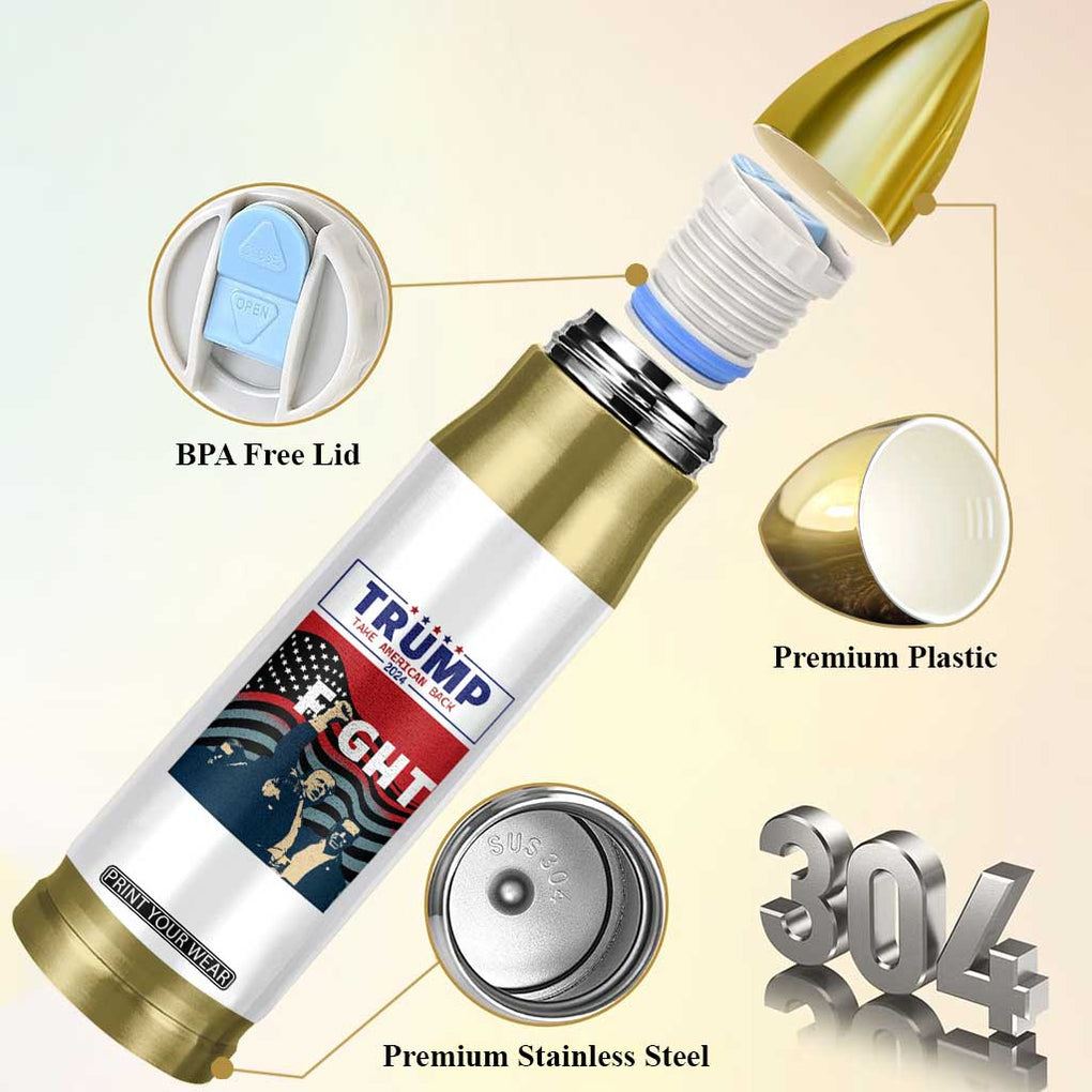 Donald Trump 2024 Bullet Tumbler Trump Assassination Attempt Fight Never Surrender Make America Great 2024 Campaign President Election TB10 Print Your Wear