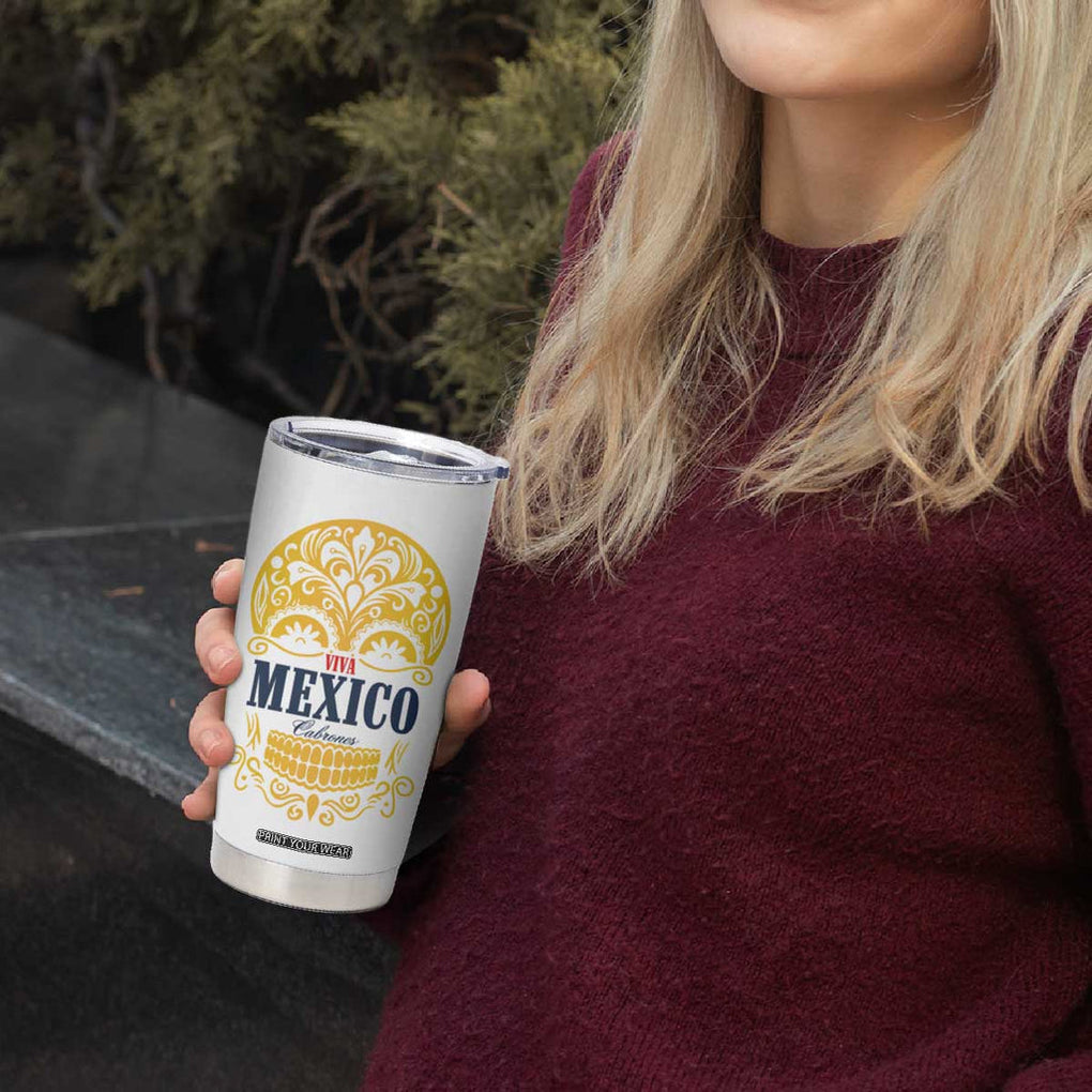 Viva Mexico Cabrones Sugar Skull Tumbler Cup Independence Day Mexico Mexican Beer TB10 Print Your Wear