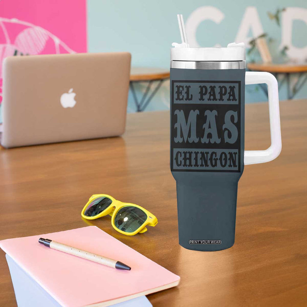 Mexican Dad Husband Tumbler With Handle El Papa Mas Chingon Fathers day Dia del Padre TB10 Print Your Wear