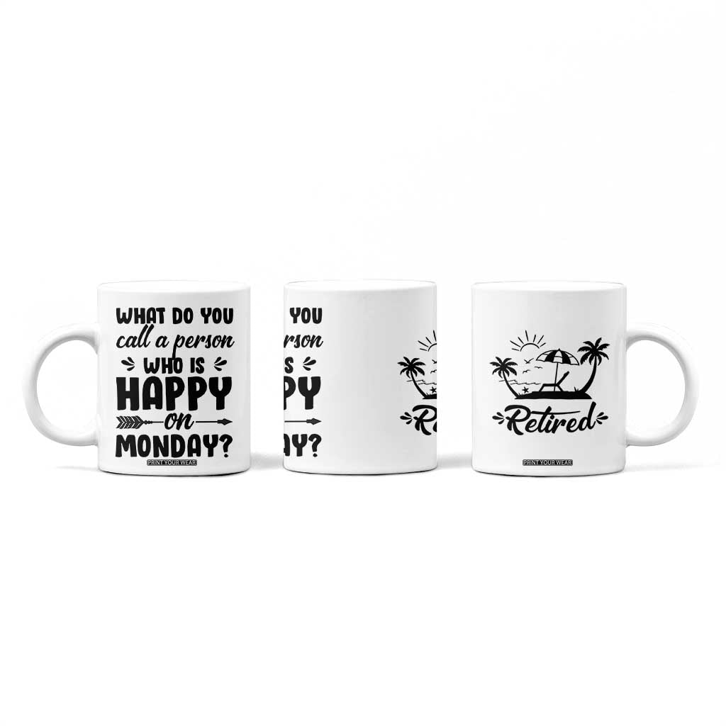 Funny Retirement Gifts Coffee Mug Happy Retiree Gag Farewell Present For Coworkers TB10 Print Your Wear