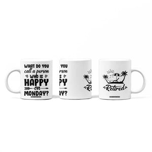 Funny Retirement Gifts Coffee Mug Happy Retiree Gag Farewell Present For Coworkers TB10 Print Your Wear