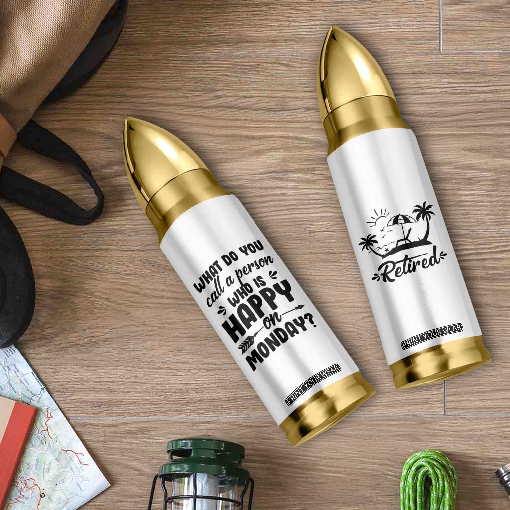 Funny Retirement Gifts Bullet Tumbler Happy Retiree Gag Farewell Present For Coworkers TB10 Print Your Wear