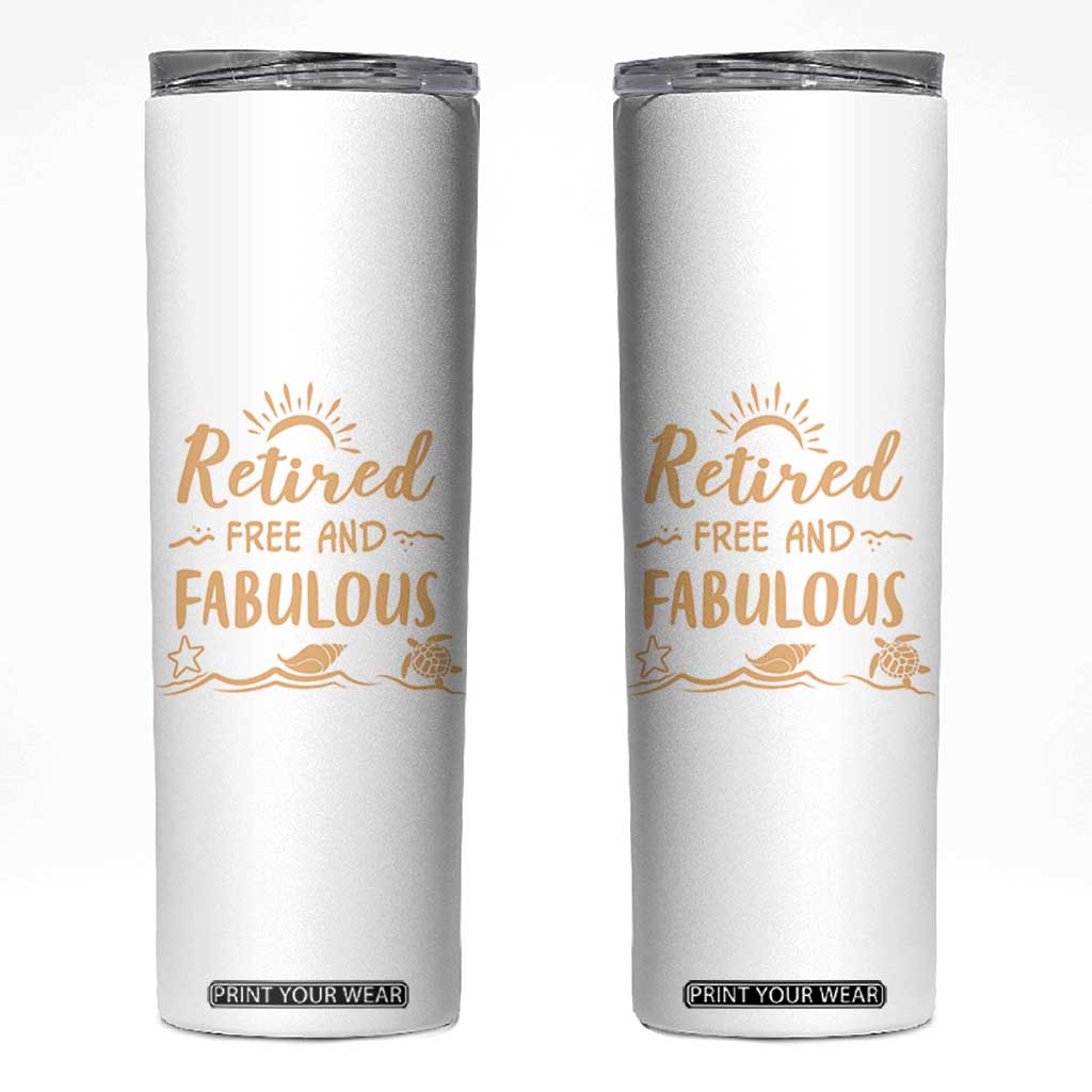 Retirement Gift for Woman 2026 Skinny Tumbler Goodbye Gifts Retired Free And Fabulous TB10 White Print Your Wear