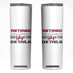 Retirement Gifts For Men 2026 Skinny Tumbler Husband Boyfriend Father Retired Under New Management TB10 White Print Your Wear