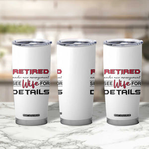 Retirement Gifts For Men 2026 Tumbler Cup Husband Boyfriend Father Retired Under New Management TB10 Print Your Wear