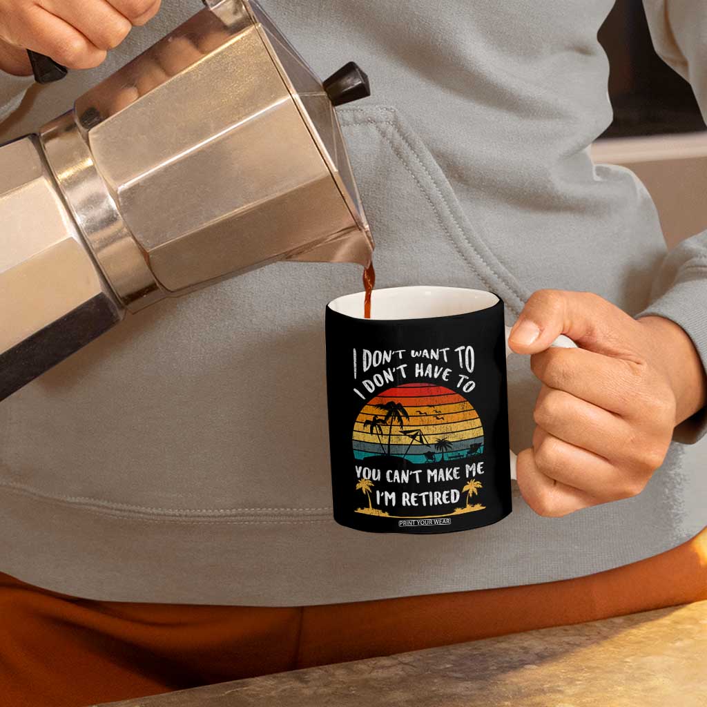 Retirement Gift Coffee Mug Retro Funny You Cant Make Me Im Retired TB10 Print Your Wear