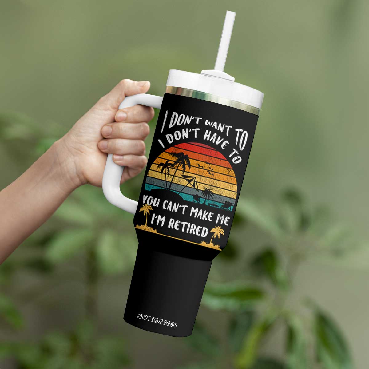 Retirement Gift Tumbler With Handle Retro Funny You Cant Make Me Im Retired TB10 Print Your Wear