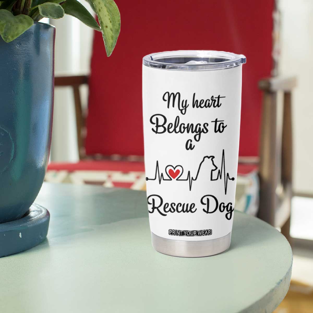 Rescue Dog Tumbler Cup Animal Adopt Foster Animal Shelter Volunteer Dog Lovers TB10 Print Your Wear