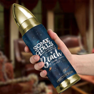 Beach Lovers Gifts For Women Bullet Tumbler Some Girls Are Just Born With The Beach In Their Souls TB10 Print Your Wear