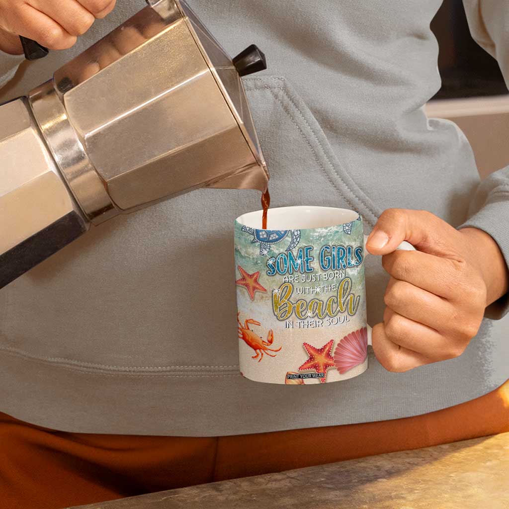 Beach Gifts For Women Coffee Mug Some Girls Are Just Born With The Beach In Their Souls TB10 Print Your Wear