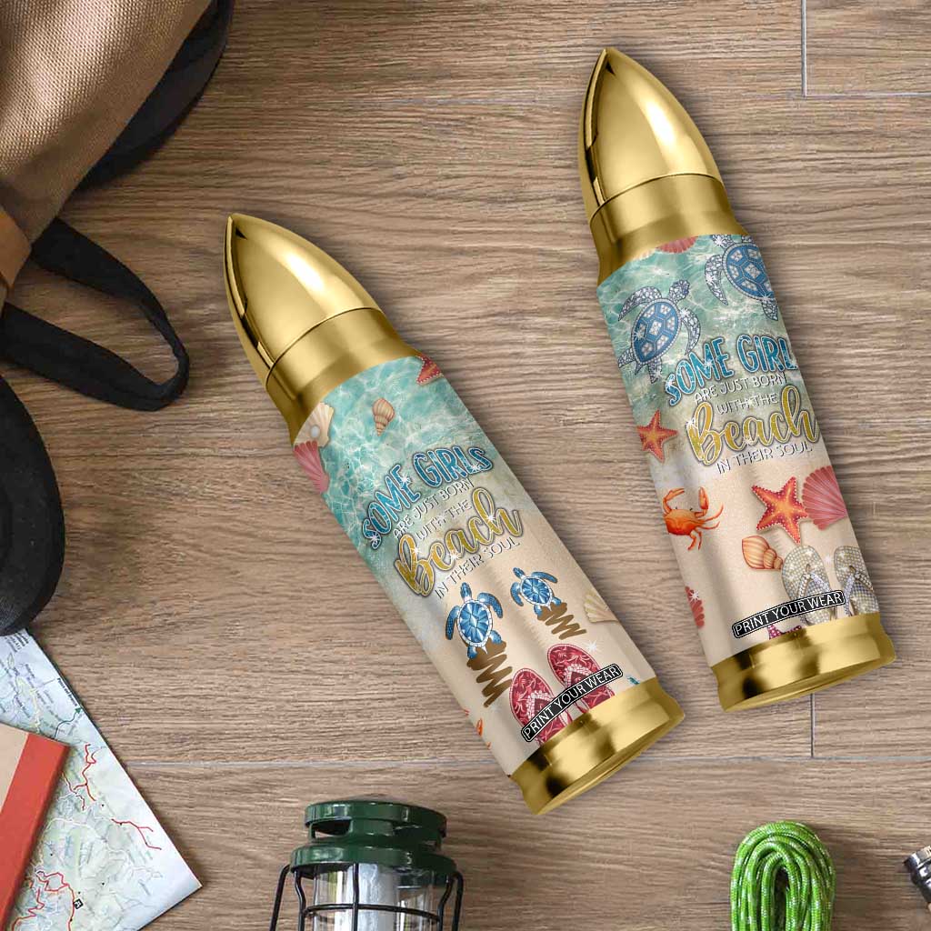 Beach Gifts For Women Bullet Tumbler Some Girls Are Just Born With The Beach In Their Souls TB10 Print Your Wear