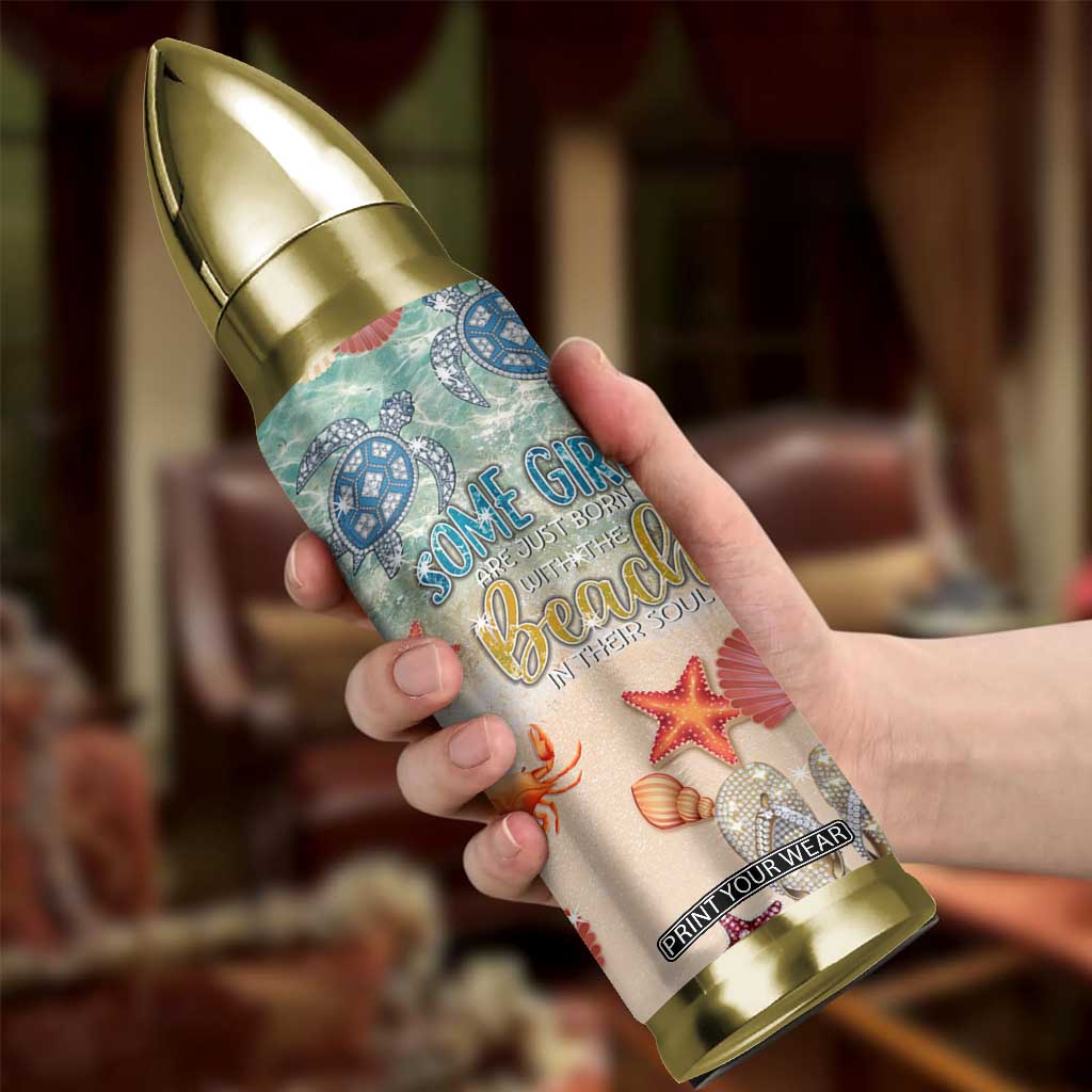 Beach Gifts For Women Bullet Tumbler Some Girls Are Just Born With The Beach In Their Souls TB10 Print Your Wear