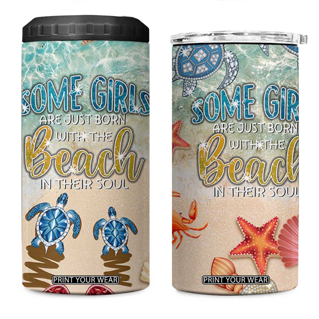 Beach Gifts For Women 4 in 1 Can Cooler Tumbler Some Girls Are Just Born With The Beach In Their Souls TB10 One Size: 16 oz Multicolor Print Your Wear