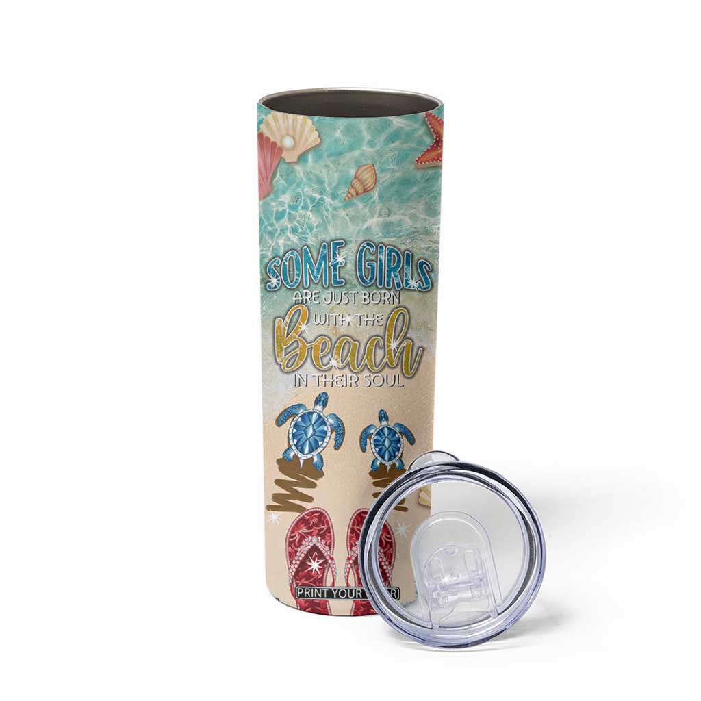 Beach Gifts For Women Skinny Tumbler Some Girls Are Just Born With The Beach In Their Souls TB10 Print Your Wear