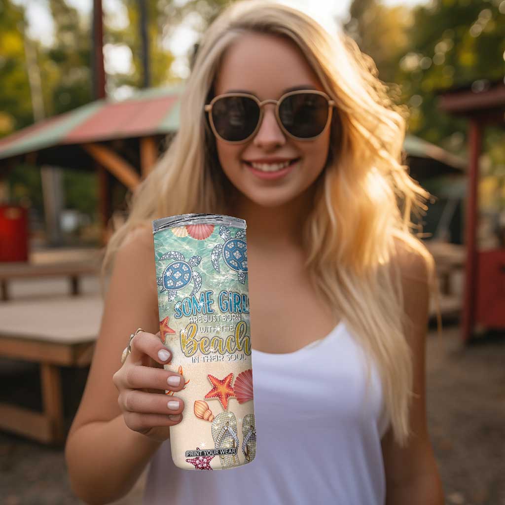 Beach Gifts For Women Skinny Tumbler Some Girls Are Just Born With The Beach In Their Souls TB10 Print Your Wear