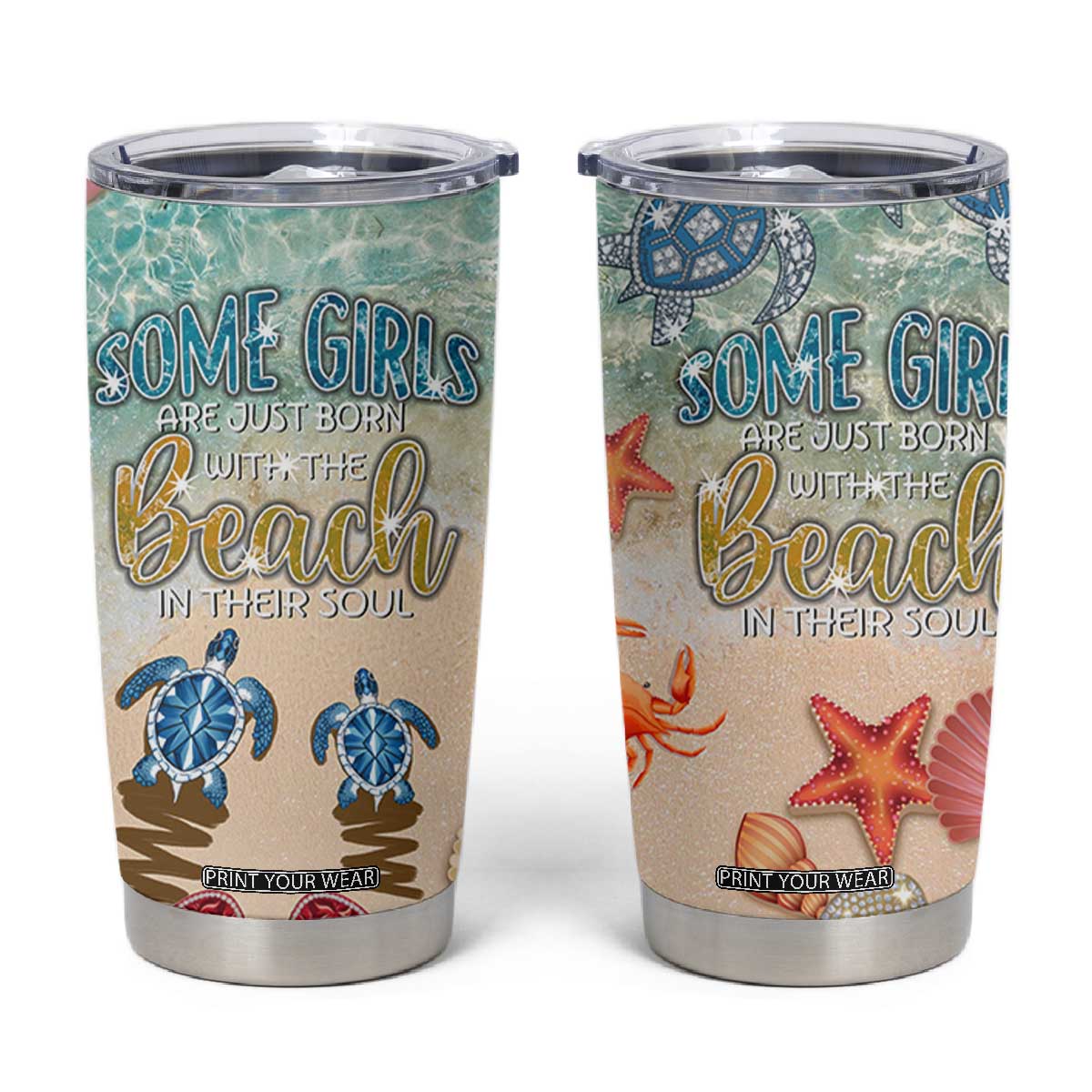 Beach Gifts For Women Tumbler Cup Some Girls Are Just Born With The Beach In Their Souls TB10 Multicolor Print Your Wear