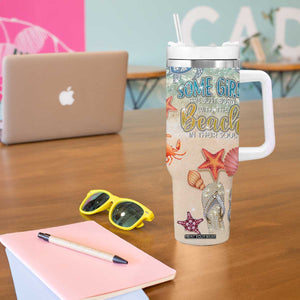 Beach Gifts For Women Tumbler With Handle Some Girls Are Just Born With The Beach In Their Souls TB10 Print Your Wear