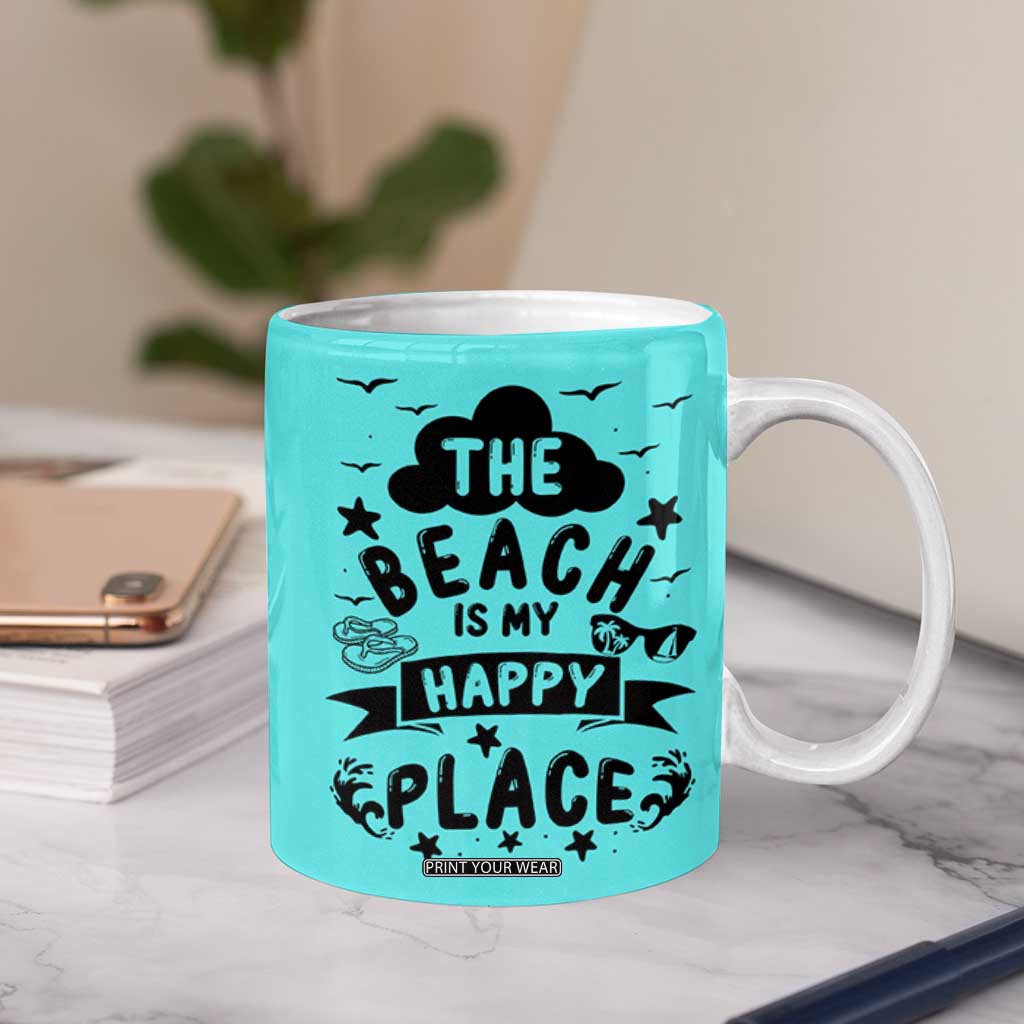 Beach Vacation Coffee Mug The Beach Is My Happy Place Summer Holiday Gift TB10 Print Your Wear
