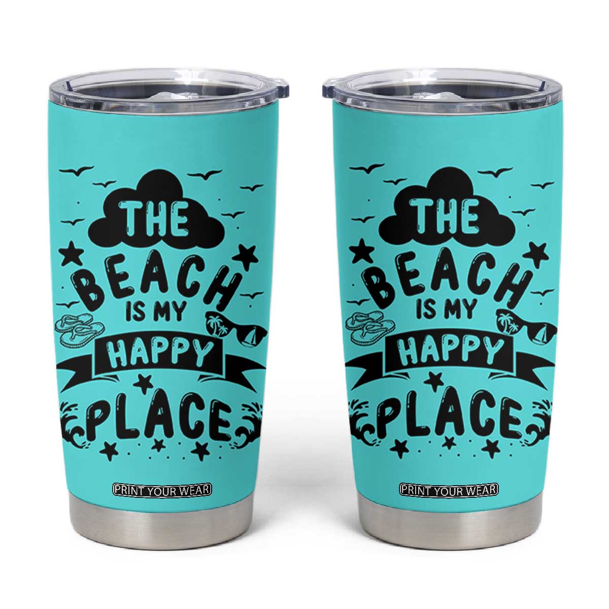 Beach Vacation Tumbler Cup The Beach Is My Happy Place Summer Holiday Gift TB10 Teal Print Your Wear