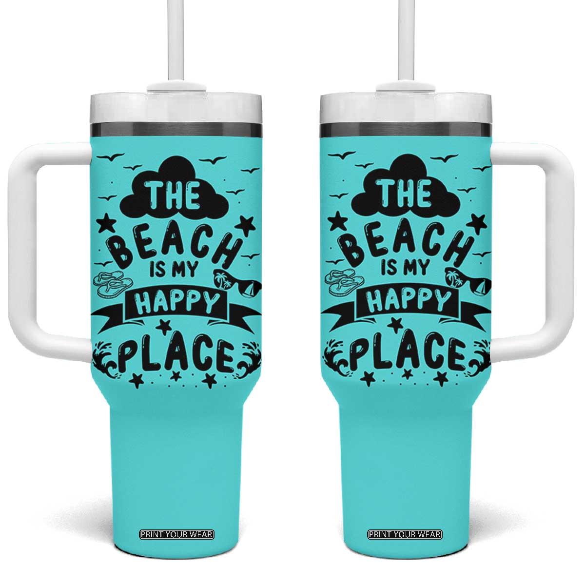 Beach Vacation Tumbler With Handle The Beach Is My Happy Place Summer Holiday Gift TB10 One Size: 40 oz Teal Print Your Wear