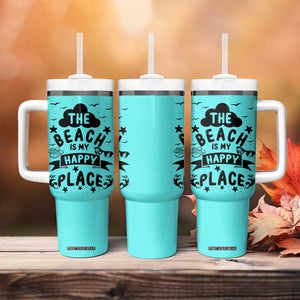 Beach Vacation Tumbler With Handle The Beach Is My Happy Place Summer Holiday Gift TB10 Print Your Wear