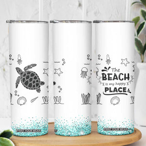 Beach Skinny Tumbler Ocean Animals The Beach Is My Happy Place Summer Holiday Gift TB10 Print Your Wear