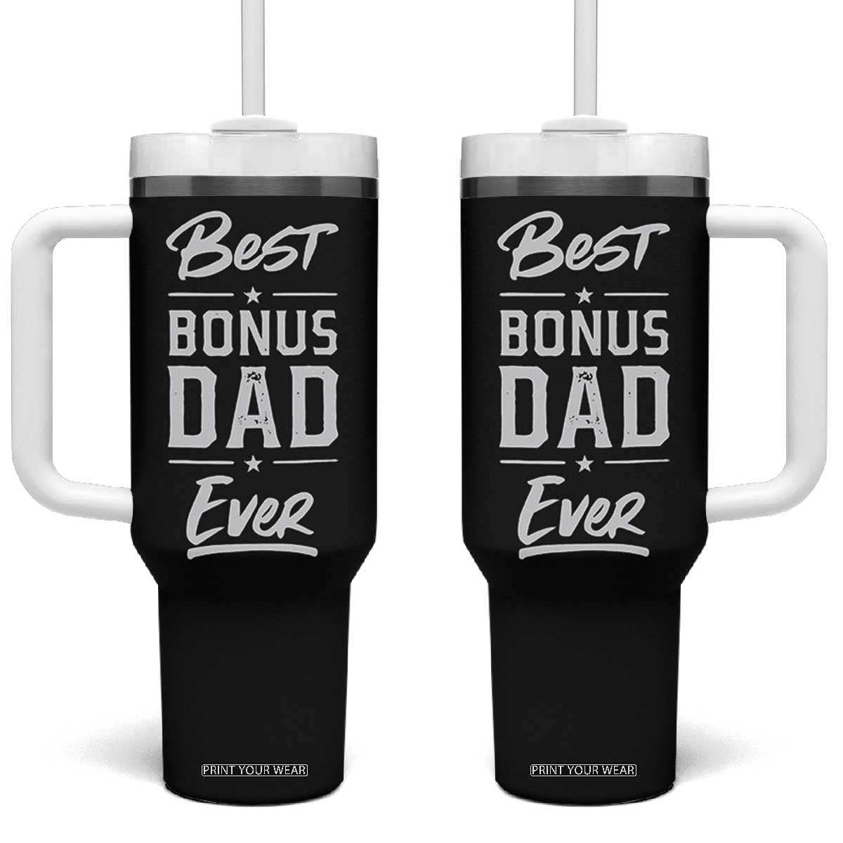 Best Bonus Dad Ever Tumbler With Handle Stepdad Stepped Up Dads Daddy Fathers Day Presents TB10 One Size: 40 oz Black Print Your Wear