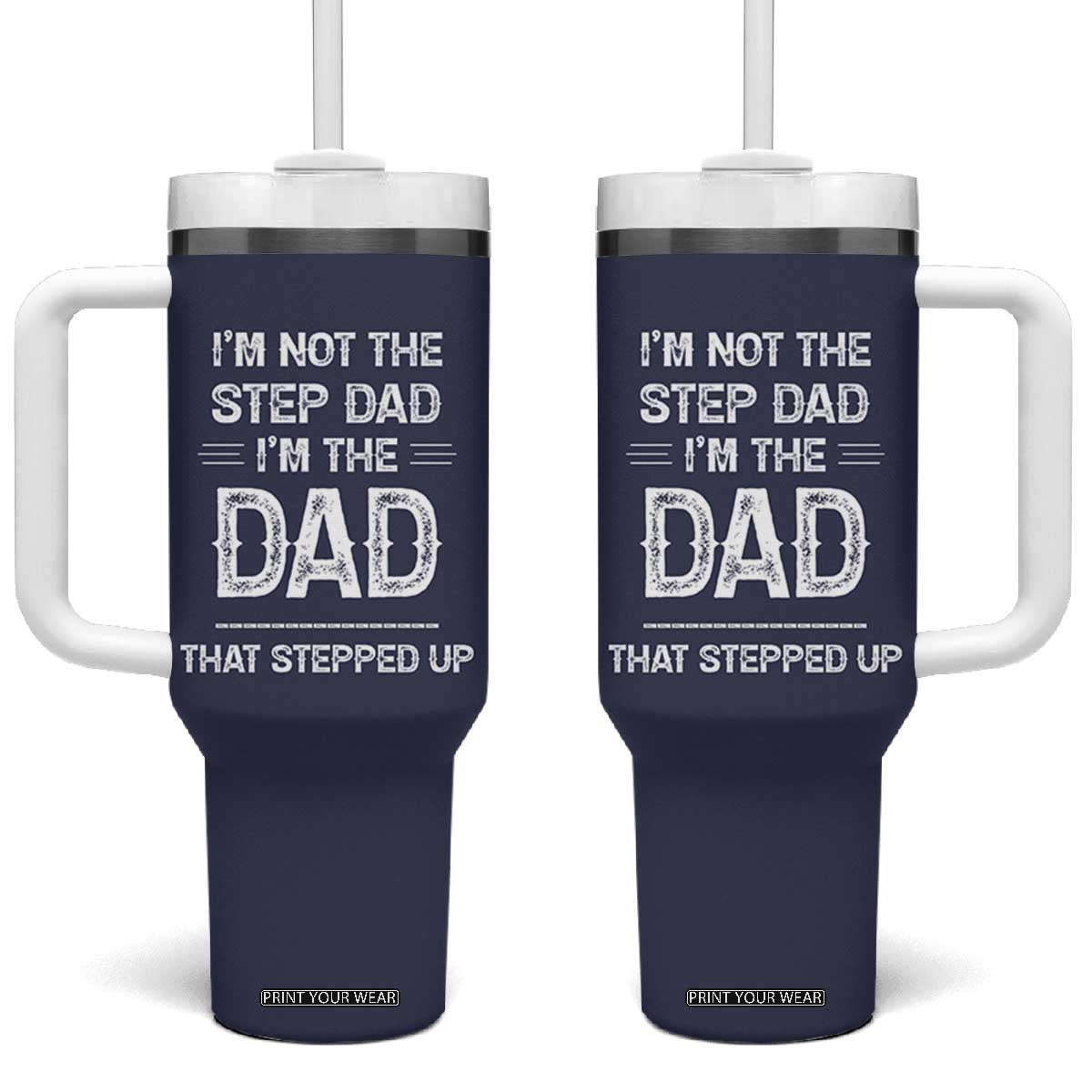 Bonus Dad Gifts Tumbler With Handle Funny Not Step Dad Im Stepped Up Dads TB10 One Size: 40 oz Navy Print Your Wear