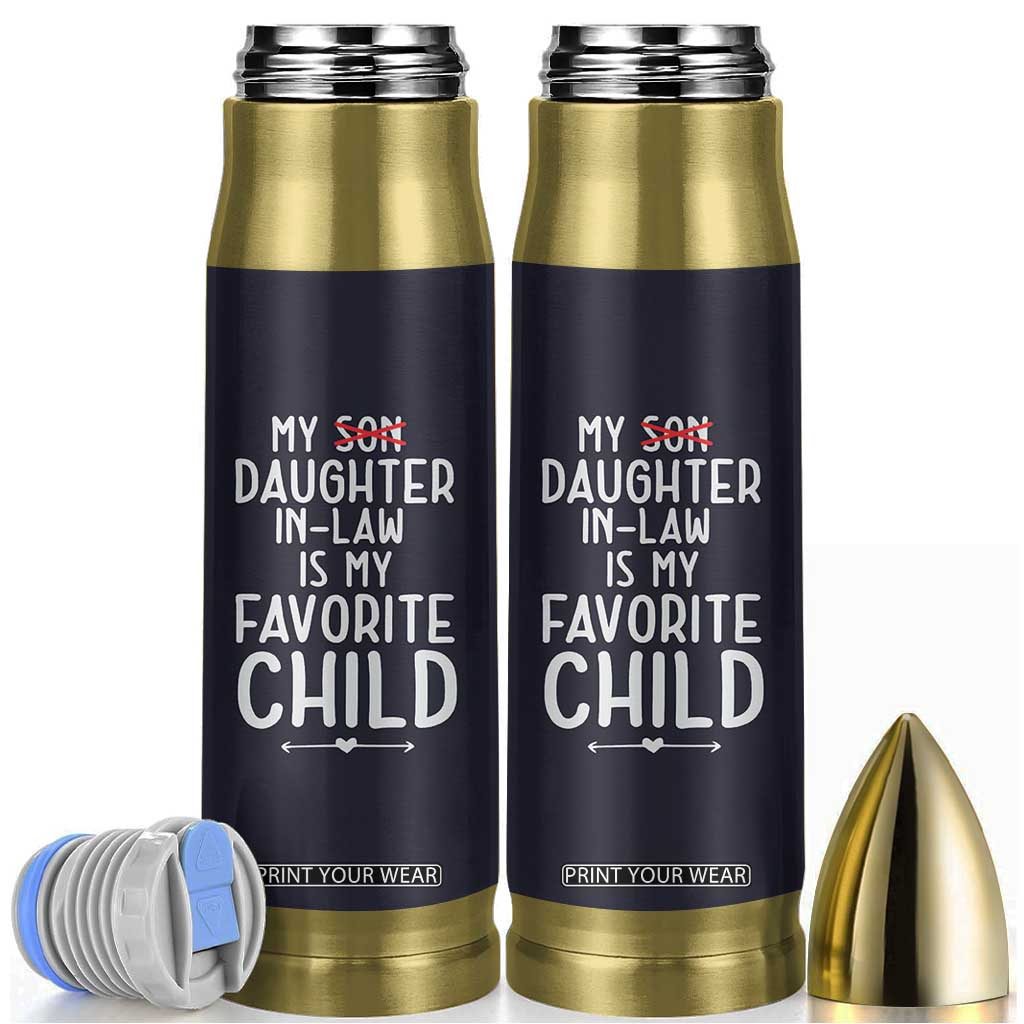 My Daughter In Law Is My Favorite Child Bullet Tumbler Fathers Day TB10 Navy Print Your Wear