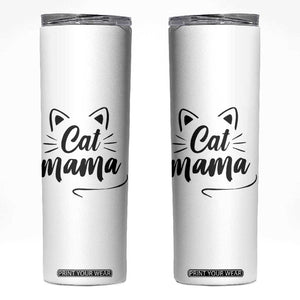 Cat Mama Skinny Tumbler Cat Lover Gifts For Women TB10 White Print Your Wear
