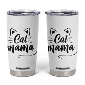 Cat Mama Tumbler Cup Cat Lover Gifts For Women TB10 White Print Your Wear