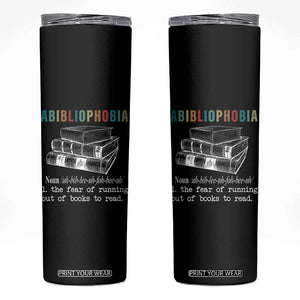 Funny Book Lovers Skinny Tumbler Abibliophobia Hilarious Bookworm TB10 Black Print Your Wear