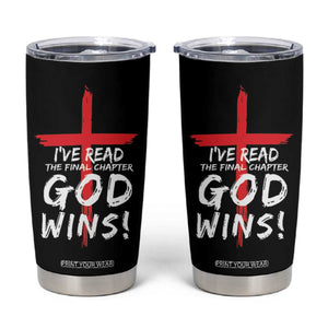 Christian Gifts Tumbler Cup I've Read The Final Chapter God Wins Faith Cross TB10 Black Print Your Wear