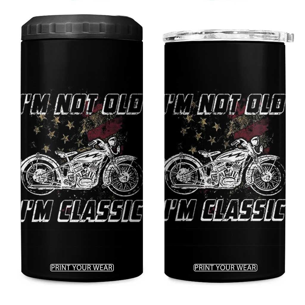 Funny Biker 4 in 1 Can Cooler Tumbler Im Not Old Im Classic Vintage Motorcycle USA Flag TB10 One Size: 16 oz Black Print Your Wear