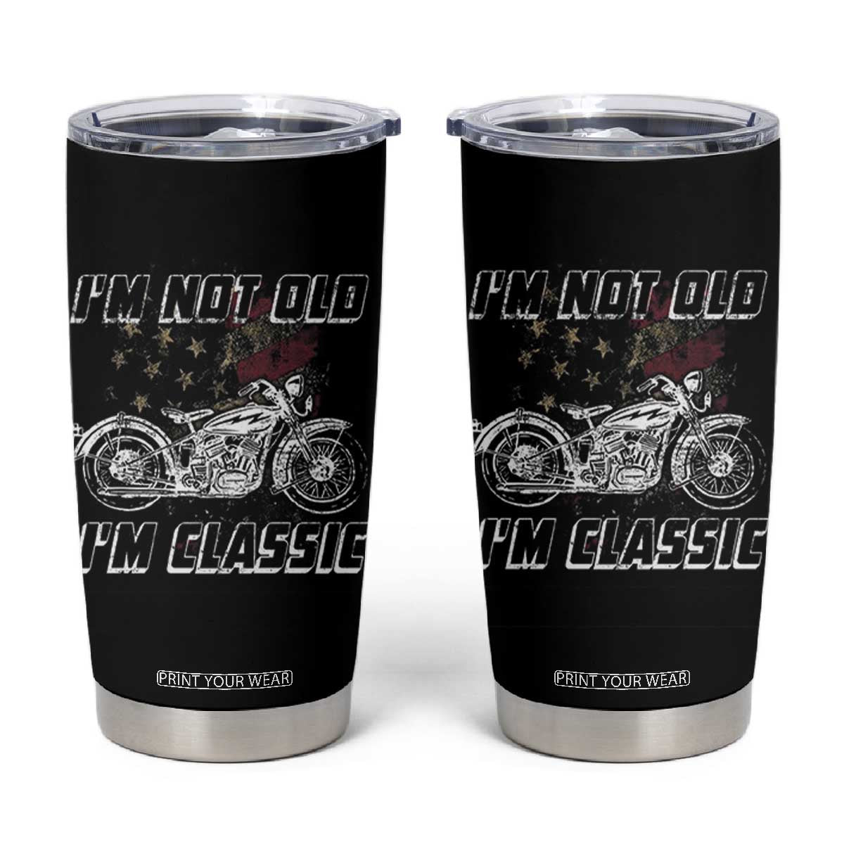 Funny Biker Tumbler Cup Im Not Old Im Classic Vintage Motorcycle USA Flag TB10 Black Print Your Wear