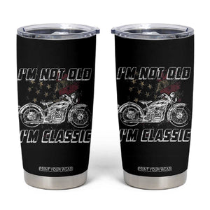 Funny Biker Tumbler Cup Im Not Old Im Classic Vintage Motorcycle USA Flag TB10 Black Print Your Wear