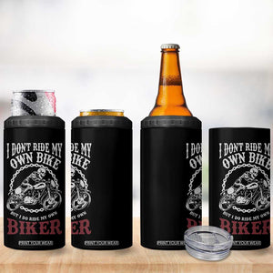 Funny Biker Chick 4 in 1 Can Cooler Tumbler Dont Ride My Own Bike But I Do Ride My Own Biker TB10 Print Your Wear