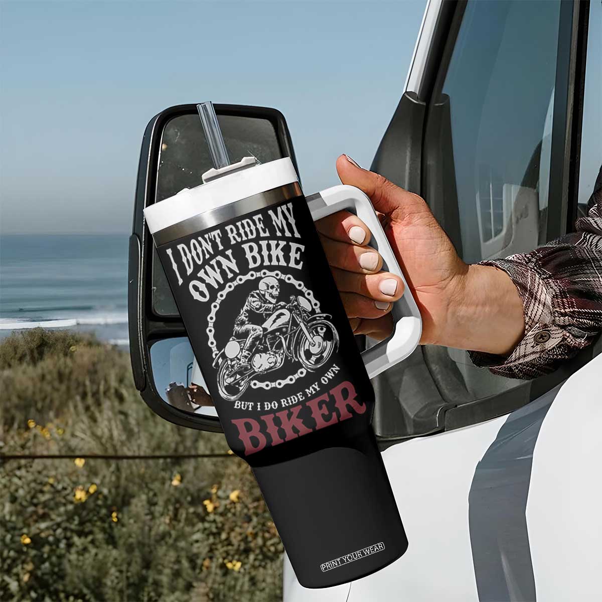 Funny Biker Chick Tumbler With Handle Dont Ride My Own Bike But I Do Ride My Own Biker TB10 Print Your Wear