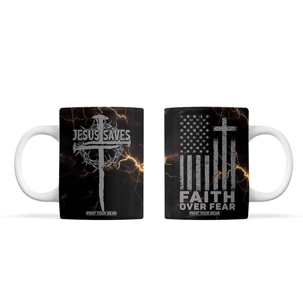 Christian Faith Over Fear Coffee Mug Religious Jesus Saves Cross US Flag Prayer Patriotic TB10 Black Print Your Wear