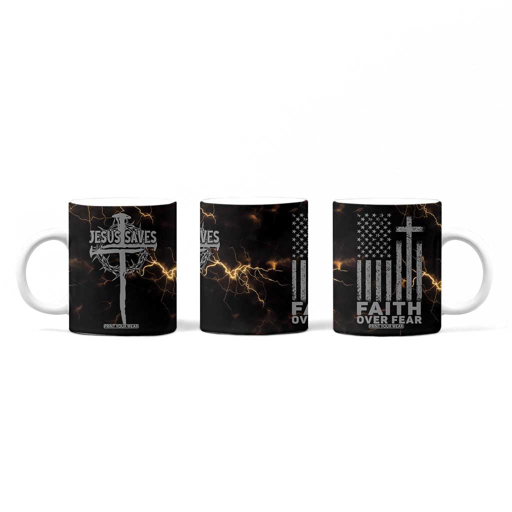 Christian Faith Over Fear Coffee Mug Religious Jesus Saves Cross US Flag Prayer Patriotic TB10 Print Your Wear
