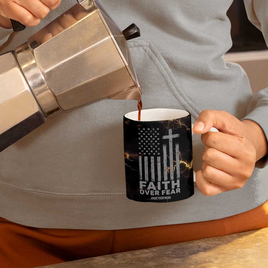 Christian Faith Over Fear Coffee Mug Religious Jesus Saves Cross US Flag Prayer Patriotic TB10 Print Your Wear