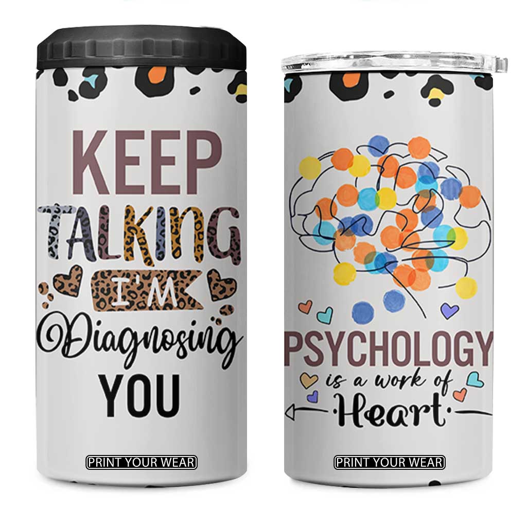 Psychology Gifts 4 in 1 Can Cooler Tumbler Keep Talking I'm Diagnosing You School Psychologist TB10 One Size: 16 oz Light Grey Print Your Wear