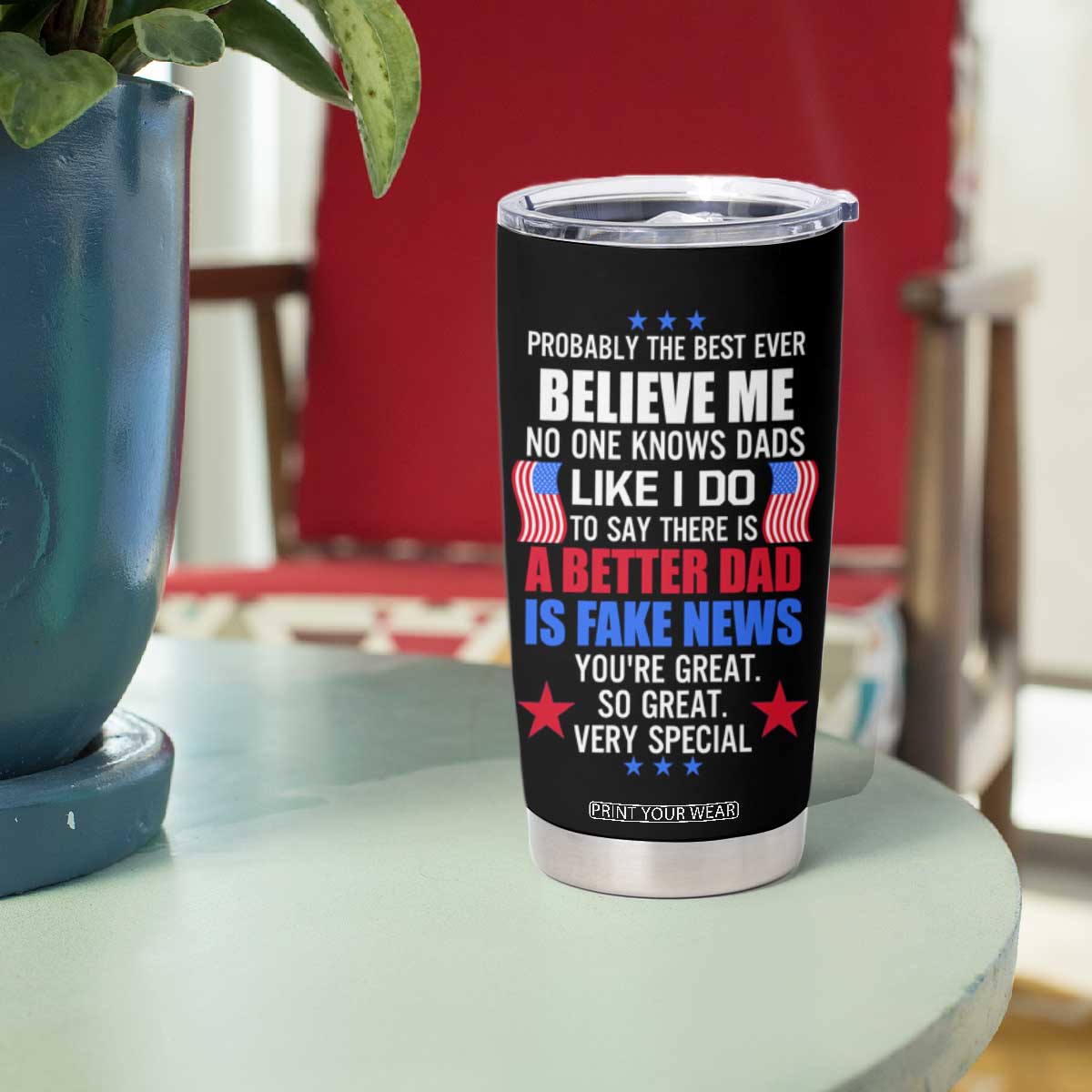 Best Dad Ever Trump Tumbler Cup American Flag Fathers Day Gift TB10 Print Your Wear
