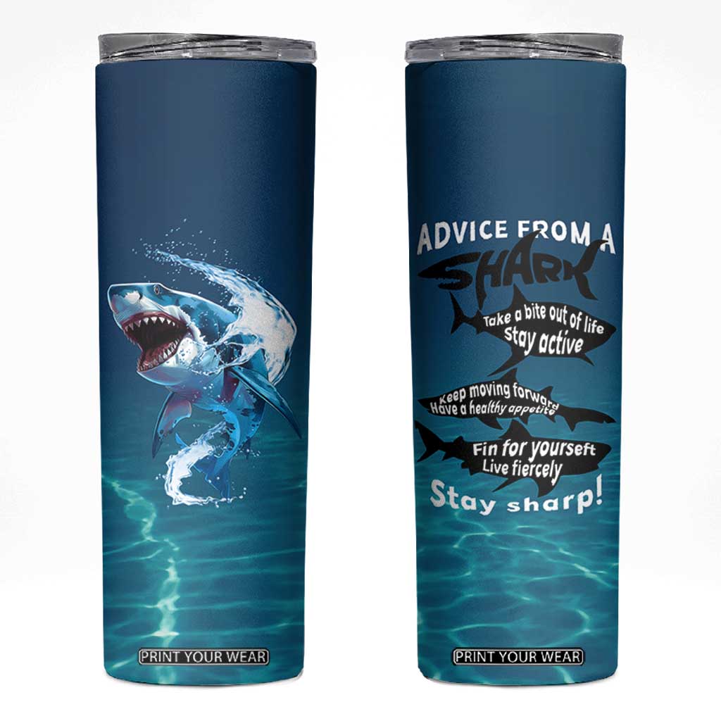 Shark Lovers Skinny Tumbler Everything Will Kill You So Choose Something Fun TB10 Blue Print Your Wear