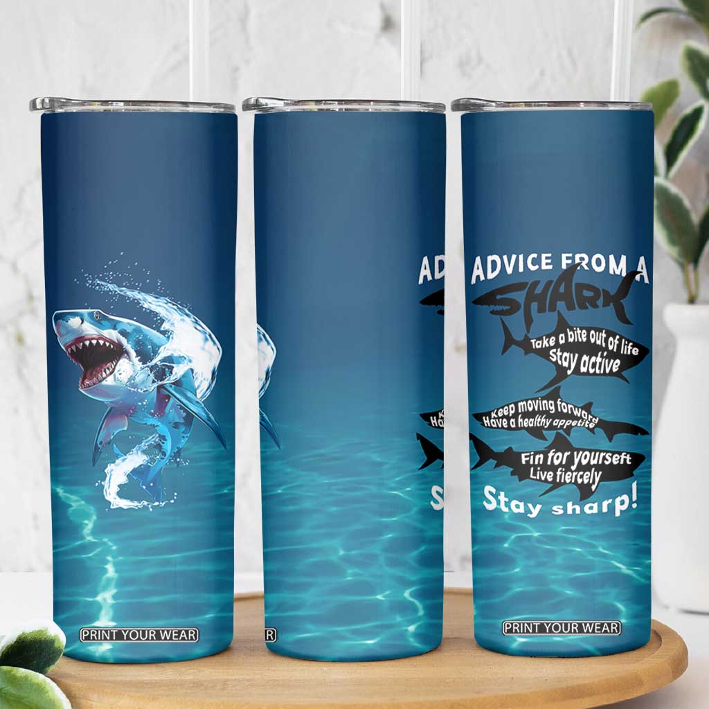 Shark Lovers Skinny Tumbler Everything Will Kill You So Choose Something Fun TB10 Print Your Wear