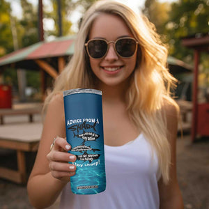 Shark Lovers Skinny Tumbler Everything Will Kill You So Choose Something Fun TB10 Print Your Wear