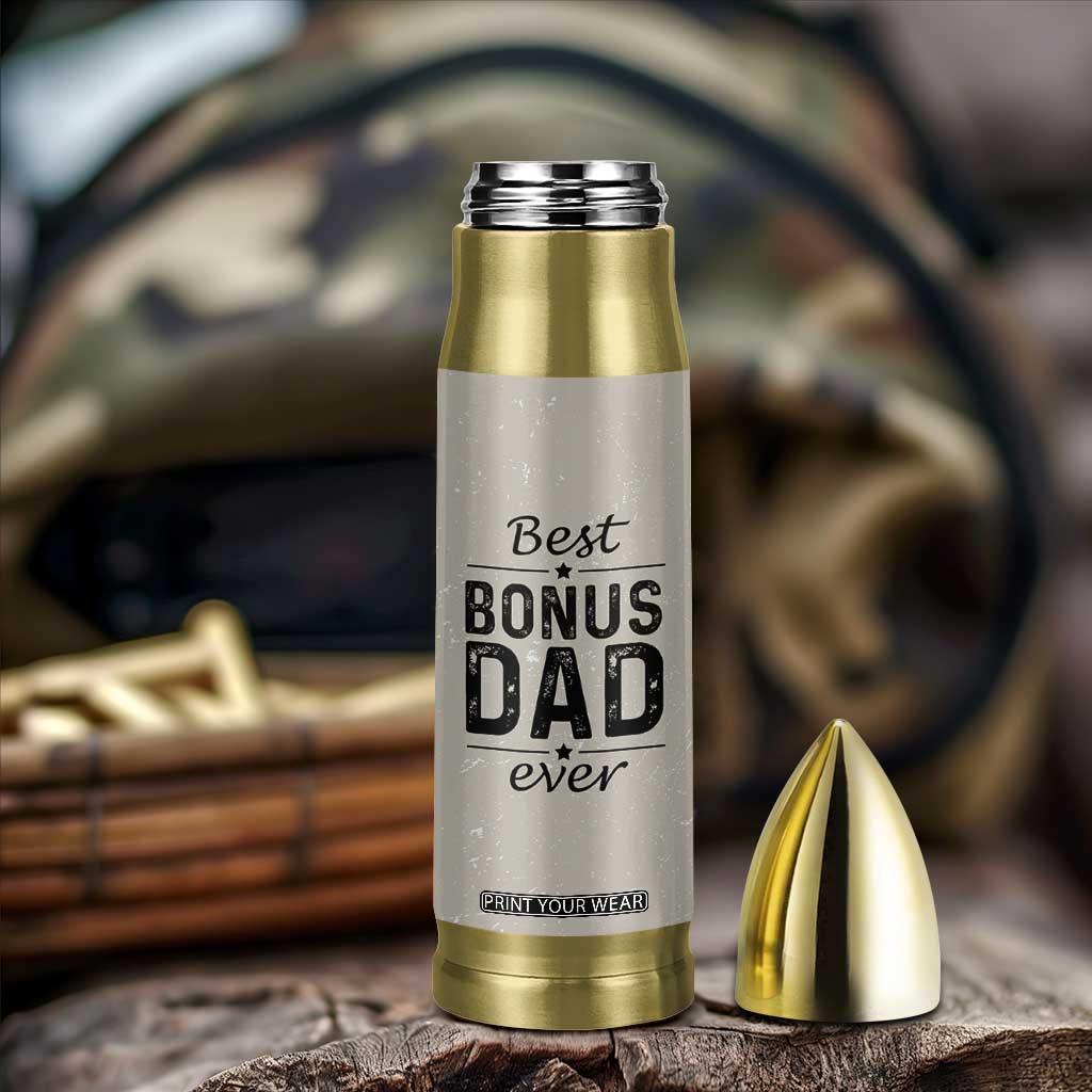 Best Bonus Dad Ever Bullet Tumbler Stepdad Fathers Day Gifts From Stepdaughter Stepson TB10 Print Your Wear