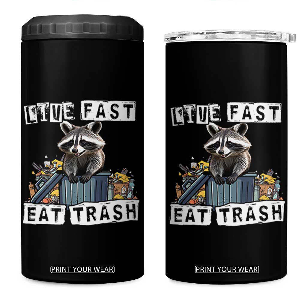 Funny Raccoon 4 in 1 Can Cooler Tumbler Live Fast Eat Trash Street Cats Squad TB10 One Size: 16 oz Black Print Your Wear