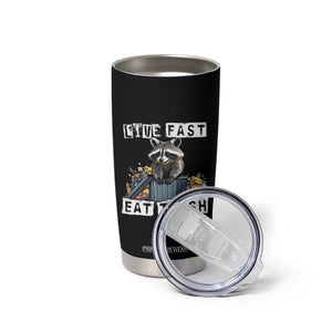 Funny Raccoon Tumbler Cup Live Fast Eat Trash Street Cats Squad TB10 Print Your Wear